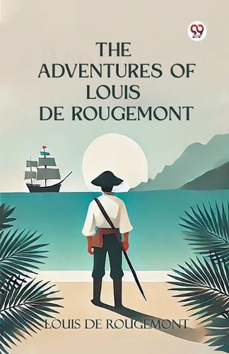 Cover image for The Adventures of Louis de Rougemont (Edition1)