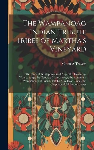 Cover image for The Wampanoag Indian Tribute Tribes of Martha's Vineyard