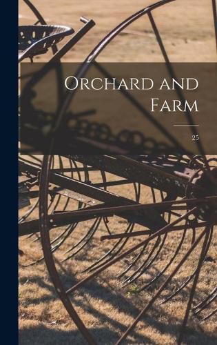 Cover image for Orchard and Farm; 25