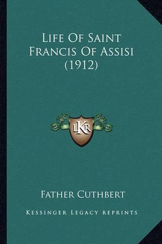 Life of Saint Francis of Assisi (1912) Life of Saint Francis of Assisi (1912)