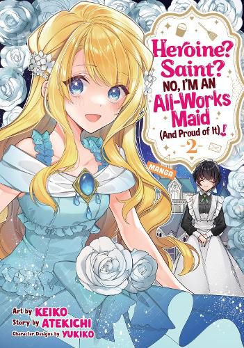 Cover image for Heroine? Saint? No, I'm an All-Works Maid (And Proud of It)! (Manga) Vol. 2