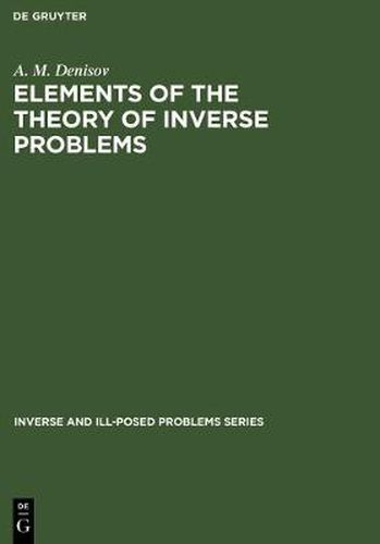 Cover image for Elements of the Theory of Inverse Problems