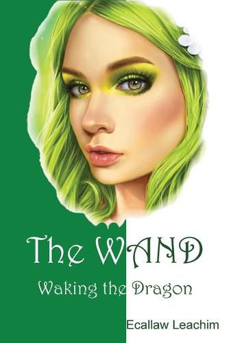 Cover image for The Wand: Waking the Dragon