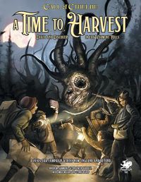 Cover image for A Time to Harvest: A Beginner Friendly Campaign for Call of Cthulhu