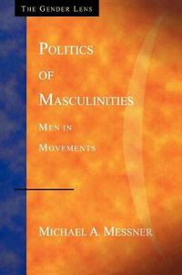 Cover image for Politics of Masculinities: Men in Movements