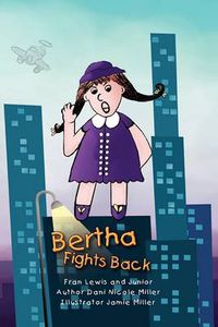 Cover image for Bertha Fights Back