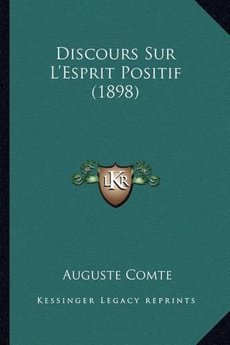 Cover image for Discours Sur L'Esprit Positif (1898)