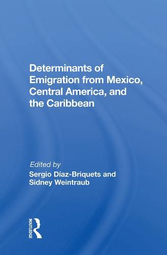 Cover image for Determinants of Emigration from Mexico, Central America, and the Caribbean