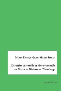 Cover image for Diversite culturelle et vivre ensemble au Maroc - Historique et Temoignage