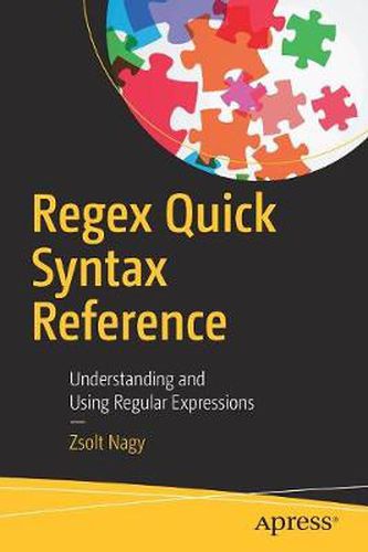 Cover image for Regex Quick Syntax Reference: Understanding and Using Regular Expressions