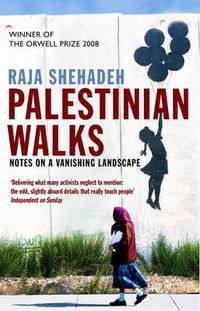 Cover image for Palestinian Walks: Notes on a Vanishing Landscape