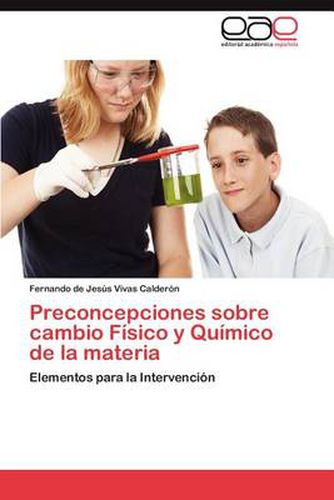 Cover image for Preconcepciones Sobre Cambio Fisico y Quimico de La Materia