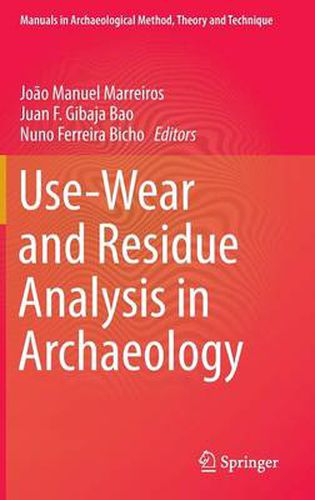 Cover image for Use-Wear and Residue Analysis in Archaeology