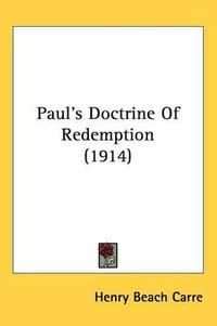 Cover image for Paul's Doctrine of Redemption (1914)