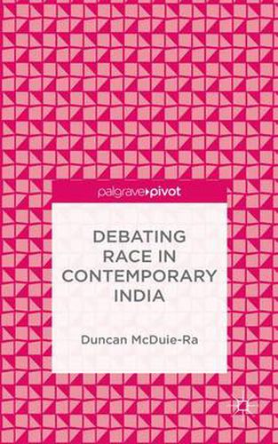 Debating Race in Contemporary India