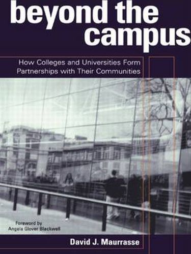 Cover image for Beyond the Campus: How Colleges and Universities Form Partnerships with their Communities