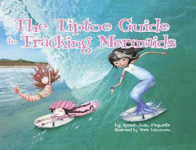 The Tiptoe Guide to Tracking Mermaids