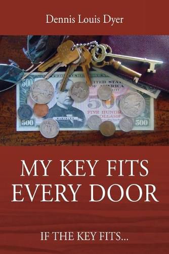 My Key Fits Every Door: If the Key Fits...