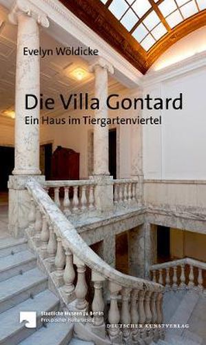 Cover image for Die Villa Gontard: Ein Haus im Tiergartenviertel