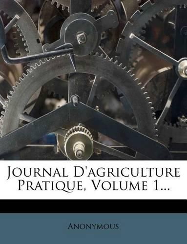 Cover image for Journal D'Agriculture Pratique, Volume 1...