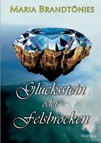 Cover image for Glucksstein oder Felsbrocken