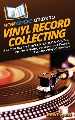 Cover image for HowExpert Guide to Vinyl Record Collecting