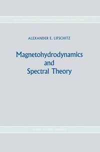 Cover image for Magnetohydrodynamics and Spectral Theory