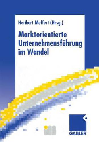 Cover image for Marktorientierte Unternehmensfuhrung im Wandel