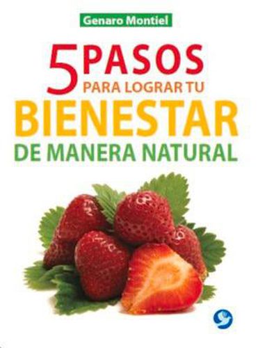 Cover image for 5 pasos para lograr tu bienestar de manera natural