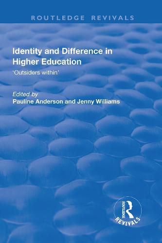Identity and Difference in Higher Education: Outsiders within
