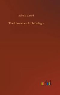 Cover image for The Hawaiian Archipelago