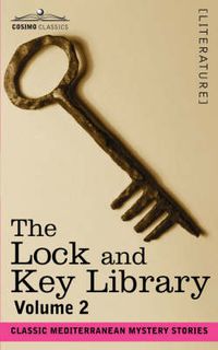 Cover image for The Lock and Key Library: Classic Mediterranean Mystery Stories Volume 2