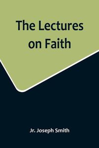 Cover image for The Lectures on Faith