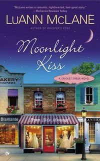 Cover image for Moonlight Kiss: A Cricket Creek Novel