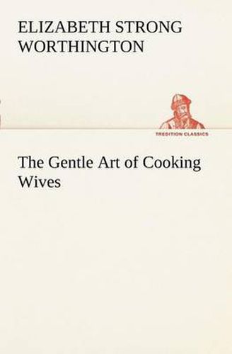 Cover image for The Gentle Art of Cooking Wives