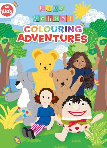 Cover image for Play School: Colouring Adventures (ABC Kids)