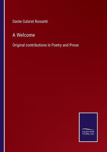 Cover image for A Welcome: Original contributions in Poetry and Prose