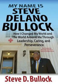 Cover image for My Name is Steve Delano Bullock