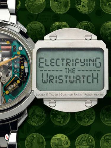 Cover image for Electrifying the Wristwatch