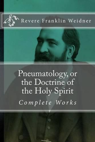 Cover image for Pneumatology, or the Doctrine of the Work of the Holy Spirit