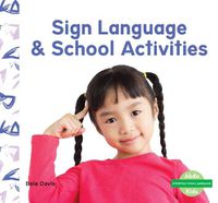 Cover image for Sign Language & School Activities