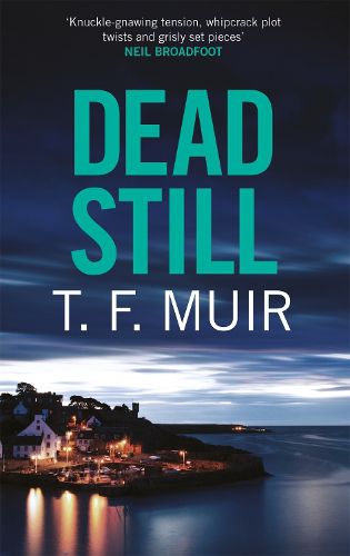 Cover image for Dead Still: A compelling, page-turning Scottish crime thriller