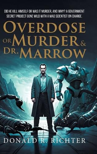 Cover image for Overdose or Murder & Dr. Marrow