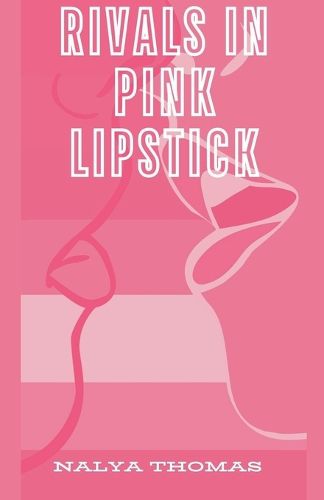 Cover image for Rivals In Pink Lipstick