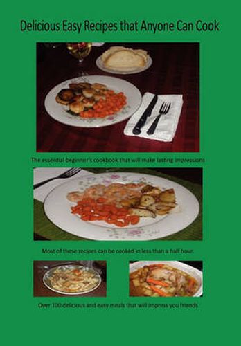 Cover image for Delicious Easy Recipes that Anyone Can Cook
