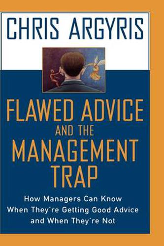 Cover image for Flawed Advice and the Management Trap: How Managers Can Know When They're Getting Good Advice and When They're Not