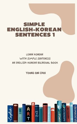Cover image for Simple English-Korean Sentences 1