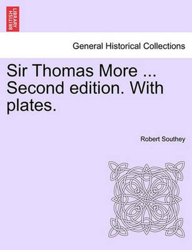 Cover image for Sir Thomas More ... Second Edition. with Plates.