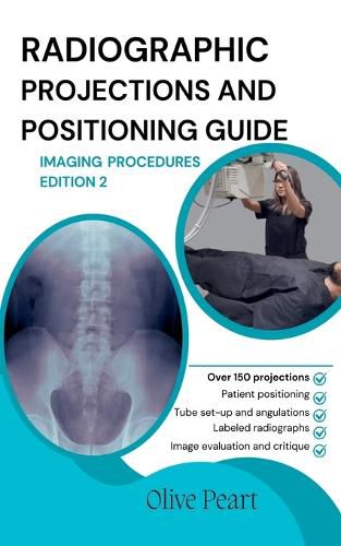 Cover image for Radiographic Projections & Positioning Guide