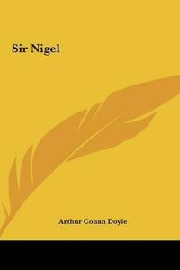 Cover image for Sir Nigel Sir Nigel